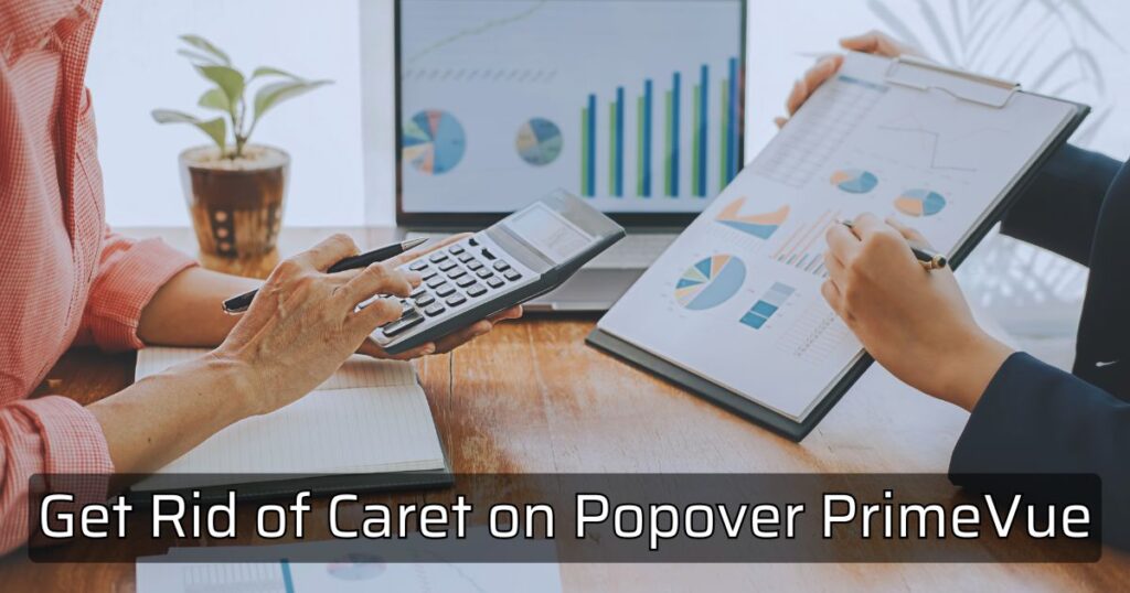 get rid of caret on popover primevue