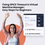 spice timeout virtual machine manager