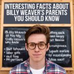 Facts About Billy Weaver’s Parents